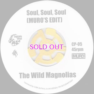 画像1: THE WILD MAGNOLIAS / SOUL, SOUL, SOUL [MURO'S EDIT] / LA CLAVE / LATIN SLIDE / 45"