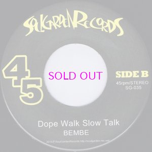 画像2: BEMBE BEMBEYA LATIN STRUT / DOPE WALK SLOW TALK 7"