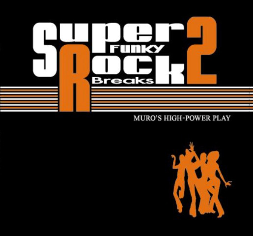  MURO MIX CD/SUPER FUNKY ROCK BREAKS 2