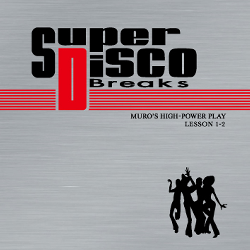 DJ MURO MIX CD SUPER DISCO BREAKS LESSON 1-2