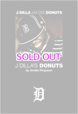 画像: ジョーダン・ファーガソン J・ディラと《ドーナツ》のビート革命 / J Dilla's Donuts [Jordan Ferguson] 
