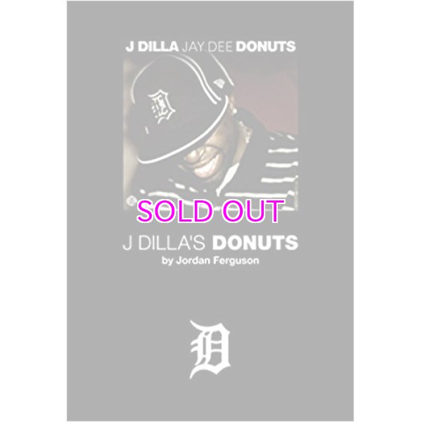 画像1: ジョーダン・ファーガソン J・ディラと《ドーナツ》のビート革命 / J Dilla's Donuts [Jordan Ferguson]  (1)