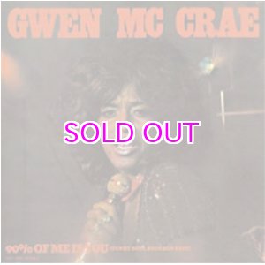 画像: GWEN MCCRAE - 90% OF ME IS YOU (FUNKY SOUL BROTHER EDIT) 7inch