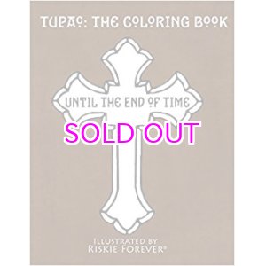 画像: 2PAC Tupac The Coloring Book: Until the End of Time 