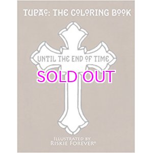 画像: 2PAC Tupac The Coloring Book: Until the End of Time