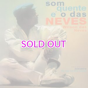 画像: WILSON DAS NEVES / SOM QUENTE E O DAS NEVES "LP"