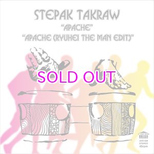 画像: STEPAK TAKRAW / APACHE / APACHE (RYUHEI THE MAN EDIT) 7"