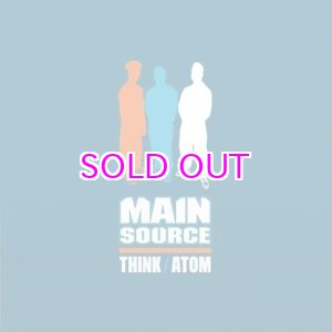 画像: MAIN SOURCE / THINK / ATOM 7"