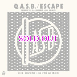 画像: Q.A.S.B. / Escape RYUHEI THE MAN ELEGANT DISCO RE-EDIT / THE SOUND OF THE MAN RE-EDIT (7")