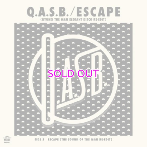 画像1: Q.A.S.B. / Escape RYUHEI THE MAN ELEGANT DISCO RE-EDIT / THE SOUND OF THE MAN RE-EDIT (7") (1)