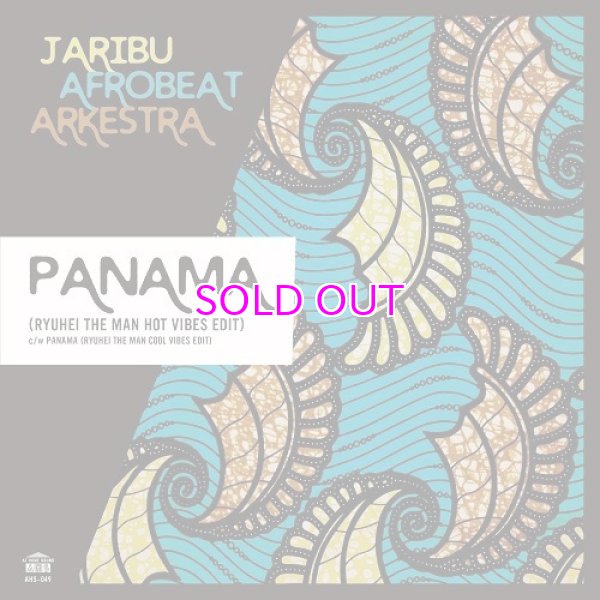 画像1: JARIBU AFROBEAT ARKESTRA  /PANAMA(RYUHEI THE MAN HOT VIBES EDIT) / PANAMA(RYUHEI THE MAN COOL VIBES EDIT) (7")  (1)