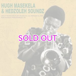 画像:  HUGH MASEKELA & HEDZOLEH SOUNDZ / LIVE AT THE RECORD PLANT,24TH FEBRUARY 1974 (2LP)