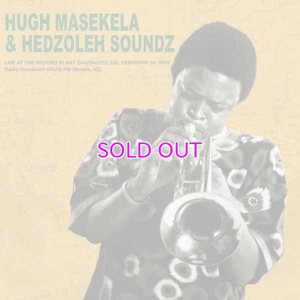 画像1:  HUGH MASEKELA & HEDZOLEH SOUNDZ / LIVE AT THE RECORD PLANT,24TH FEBRUARY 1974 (2LP) (1)