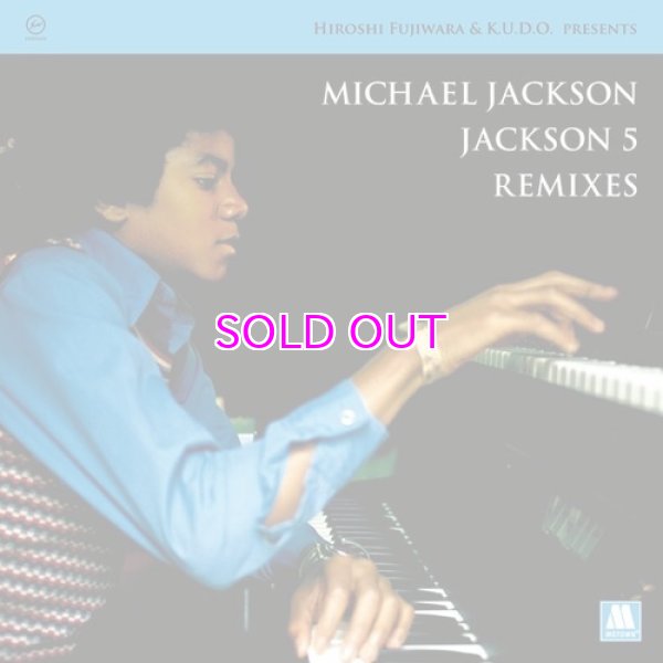 画像1: HIROSHI FUJIWARA & K.U.D.O. PRESENTS MICHAEL JACKSON / JACKSON5 REMIXES"LP" (1)