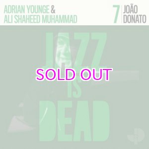 画像: ADRIAN YOUNGE & ALI SHAHEED MUHAMMAD "JOAO DONATO" 007 "LP"