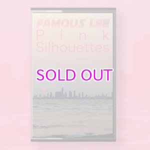 画像:  FAMOUS LEE / PINK SILHOUETTES  (cassette tape)