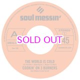 画像: COOKIN' ON 3 BURNERS / WORLD IS COLD / MS. FAT BOOTY  7"