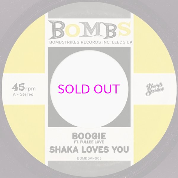 画像1: SHAKA LOVES YOU / BOOGIE b/w GET DOWN 7" (1)