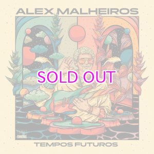 画像: ALEX MALHEIROS / TEMPOS FUTUROS "LP"
