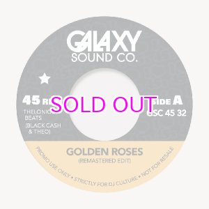 画像: GALAXY SOUND CO./ GOLDEN ROSES EDITS (RE MASTERD) LATIN LOVE SONG 7"