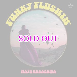 画像:  MAYU NAKAZAWA 中澤真由 / Funky Flushin' 7"