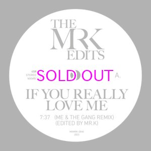 画像: MR.K (DANNY KRIVIT) / IF YOU REALLY LOVE ME / I KNOW YOU, I LIVE YOU 12"