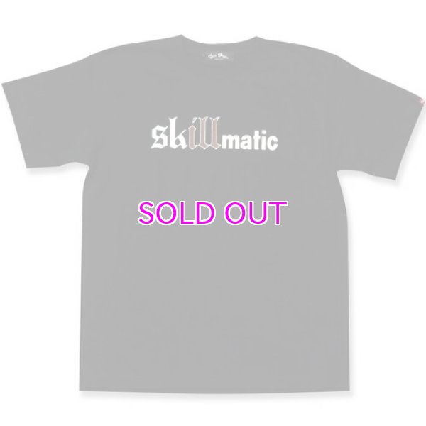 画像1: STILL DIGGIN' "skillmatic" TEE  (1)