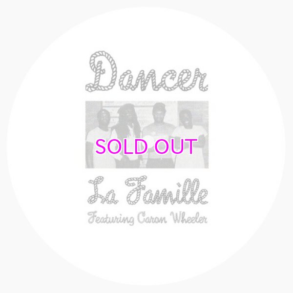 画像1: LA FAMILLE feat CARON WHEELER / DANCER 12" (1)