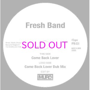 画像: FRESH BAND / COME BACK LOVER(MURO EDIT) / COME BACK LOVER DUB MIX(MURO EDIT) 7" 