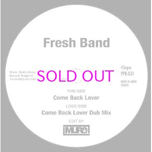 画像: FRESH BAND / COME BACK LOVER(MURO EDIT) / COME BACK LOVER DUB MIX(MURO EDIT) 7"