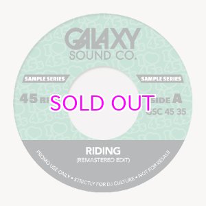 画像: GALAXY SOUND CO./ RIDING EDITS 7"