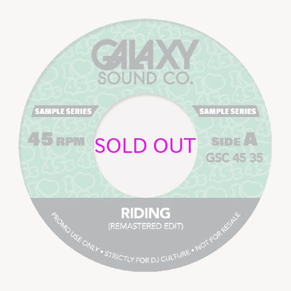 画像1: GALAXY SOUND CO./ RIDING EDITS 7" (1)