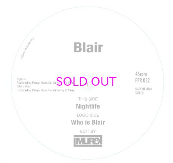 画像1: BLAIR (BLACKBYRDS) NIGHTLIFE(MURO EDIT) / WHO IS BLAIR(MURO EDIT) 7" (1)