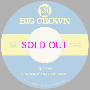 画像: EL MICHELS AFFAIR & BLACK THOUGHT / HOLLOW WAY / I’M STILL SOMEHOW 7"