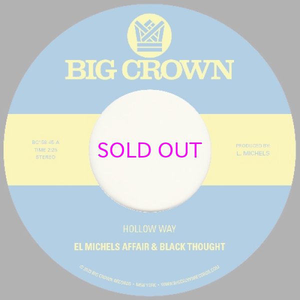 画像1: EL MICHELS AFFAIR & BLACK THOUGHT / HOLLOW WAY / I’M STILL SOMEHOW 7" (1)