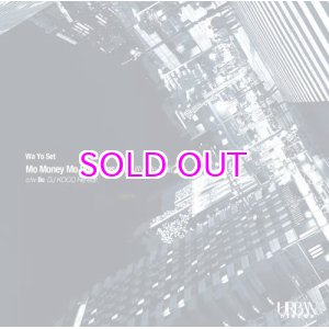 画像: Wa Yo Set / Mo Money Mo Problems (DJ JIN Re-edit) / Be (DJ KOCO Re-edit) 7"