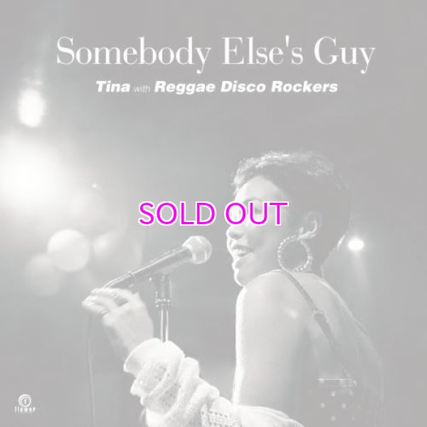 画像1: TINA WITH REGGAE DISCO ROCKERS / SOMEBODY ELSE'S GUY 7" (1)