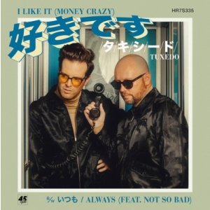画像: TUXEDO (MAYER HAWTHORNE & JAKE ONE) / I LIKE IT (MONEY CRAZY) 7" 