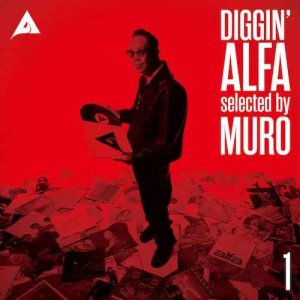 画像: DIGGIN’ ALFA -selected by MURO- 1 "LP"