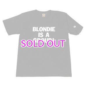 画像: Blondie x BBP “Blondie Is A Group” Tee