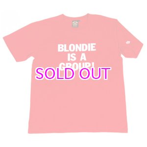 画像: Blondie x BBP “Blondie Is A Group” Tee