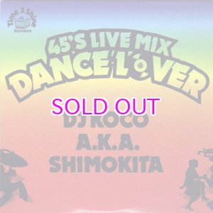 画像: DJ KOCO 45's LIVE MIX - DANCE FLOOR -