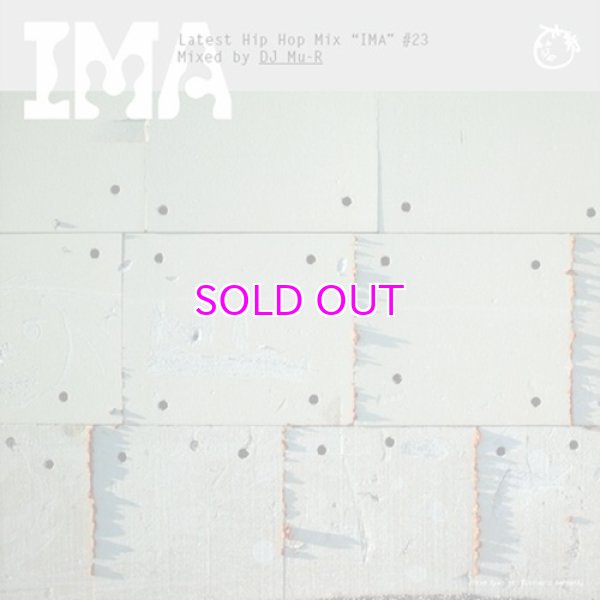 画像1: IMA#23 Mixed By DJ Mu-R  (1)