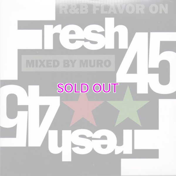 画像1: DJ MURO FRESH 45 -R&B FLAVOR ON 45s- (1)