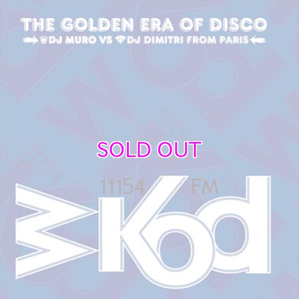 画像1: DJ MURO & DIMITRI FROM PARIS WKOD 11154 FM THE GOLDEN ERA OF DISCO -Remaster Edition- (1)