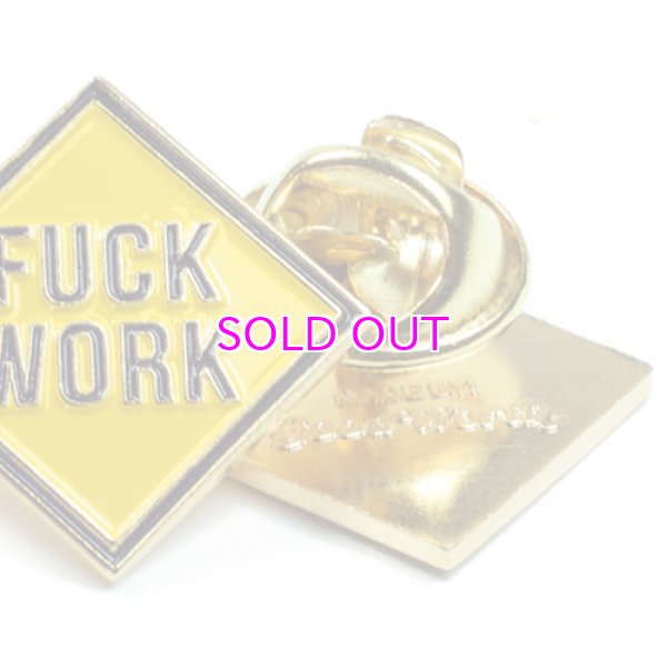 画像2: GOOD WORTH & CO. FUCK WORK PIN (2)