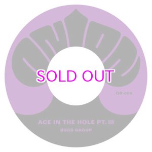 画像: BUGS GROUP / ACE IN THE HOLE PT. II / PT. III - 7"