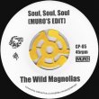 画像1: THE WILD MAGNOLIAS / SOUL, SOUL, SOUL [MURO'S EDIT] / LA CLAVE / LATIN SLIDE / 45" (1)