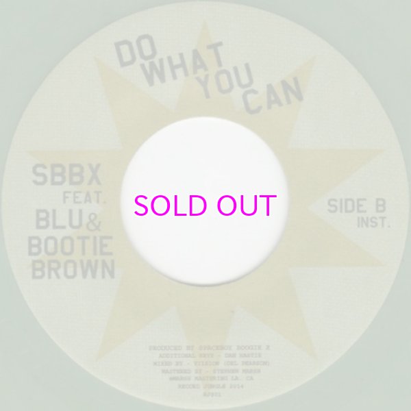 画像2: SBBX FEAT. BLU & BOOTIE BROWN / DO WHAT YOU CAN / 45" (2)