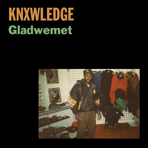 画像: Knxwledge / Gladwemet 